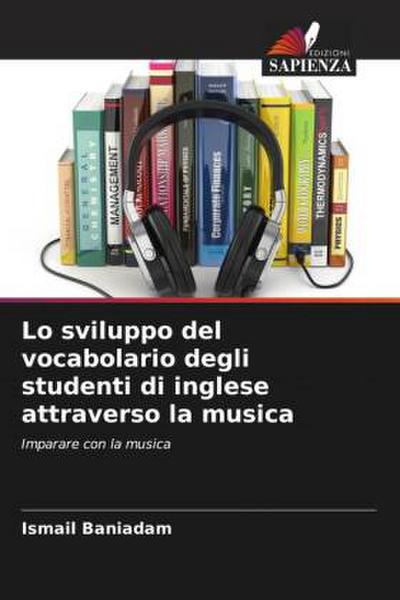 Lo sviluppo del vocabolario degli studenti di inglese attraverso la musica