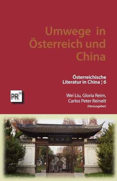 Umwege in Österreich und China