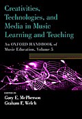 Creativities, Technologies, and Media in Music Learning and Teaching