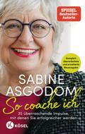 Sabine Asgodom - So coache ich