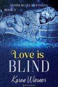 Love is Blind (Denim Blues Mysteries, #2)