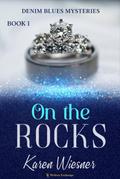 On the Rocks (Denim Blues Mysteries, #1)