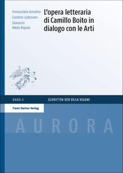 L’opera letteraria di Camillo Boito in dialogo con le Arti