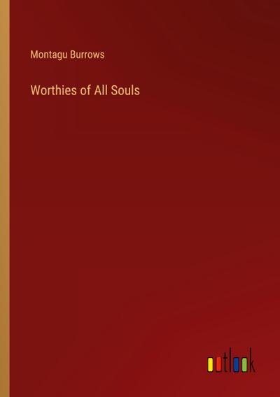 Worthies of All Souls