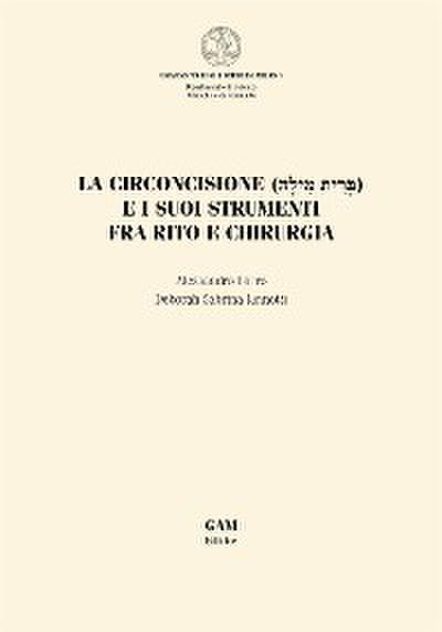La circoncisione e i suoi strumenti fra rito e chirurgia