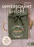 Unverschämt bestickt