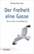 Der Freiheit eine Gasse von Michael Rutz | Ebook