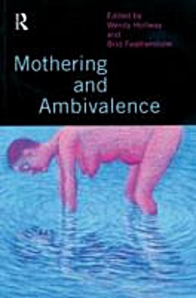 Mothering and Ambivalence