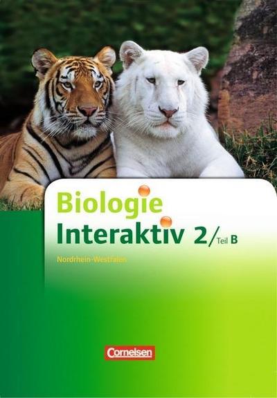 Biologie interaktiv, Ausgabe Realschule Nordrhein-Westfalen, Neubearbeitung Schülerbuch