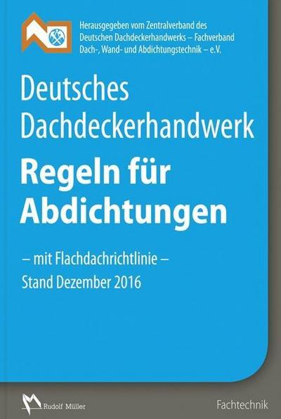 Deutsches Dachdeckerhandwerk, Regeln für Abdichtungen