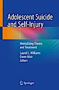 Adolescent Suicide and Self-Injury