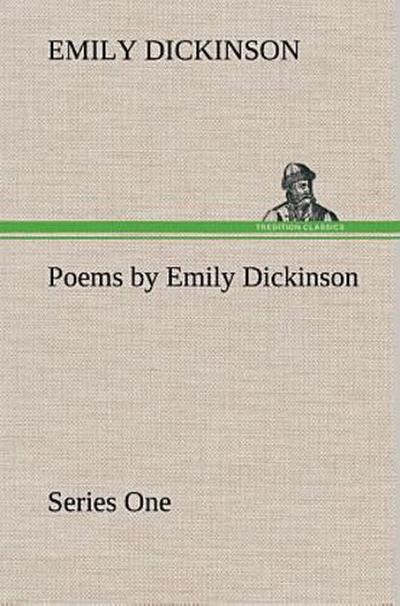 Poems by Emily Dickinson, Series One