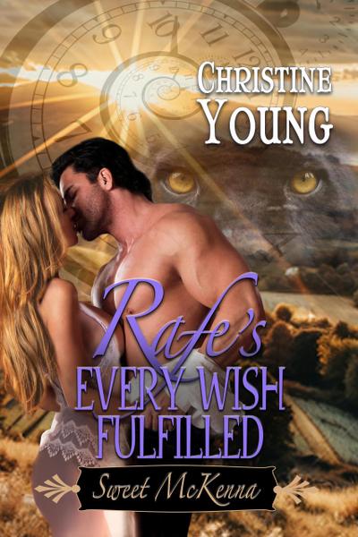 Rafe’s Every Wish Fulfilled (Sweet McKenna, #11)