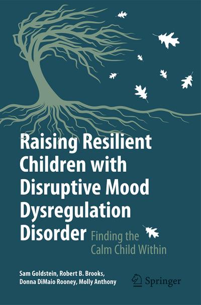Raising Resilient Children with Disruptive Mood Dysregulation Disorder