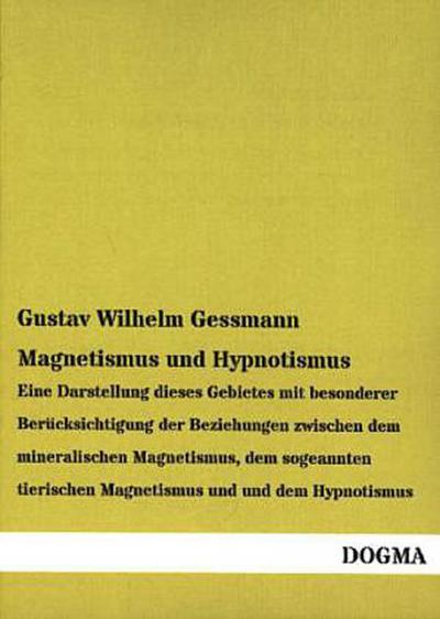 Magnetismus und Hypnotismus