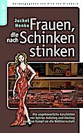 Frauen, die nach Schinken stinken