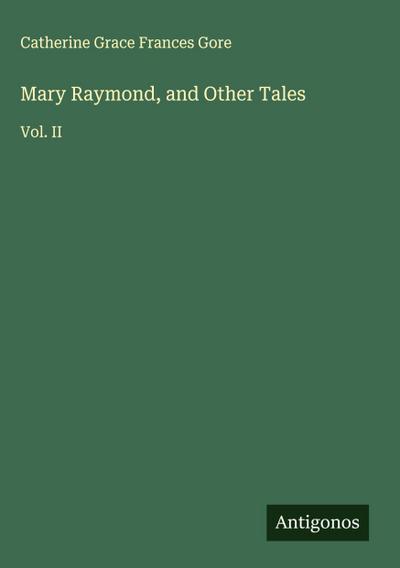 Mary Raymond, and Other Tales