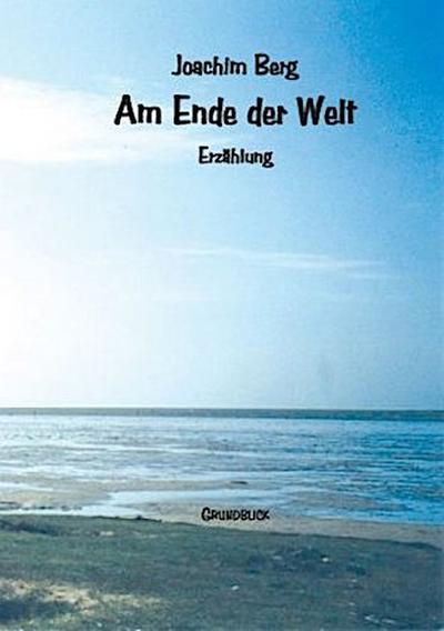 Am Ende der Welt