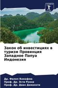 Zakon ob inwesticiqh w turizm Prowinciq Zapadnoe Papua Indoneziq