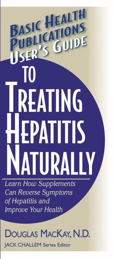 User’s Guide to Treating Hepatitis Naturally