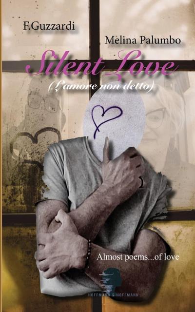 SILENT LOVE (L’amore non detto)