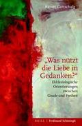 Was nützt die Liebe in Gedanken?