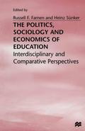 The Politics, Sociology and Economics of Education