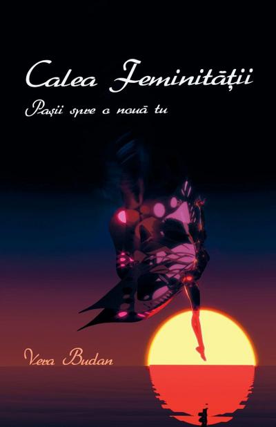 Calea Feminit¿¿ii - Pa¿ii spre o nou¿ tu