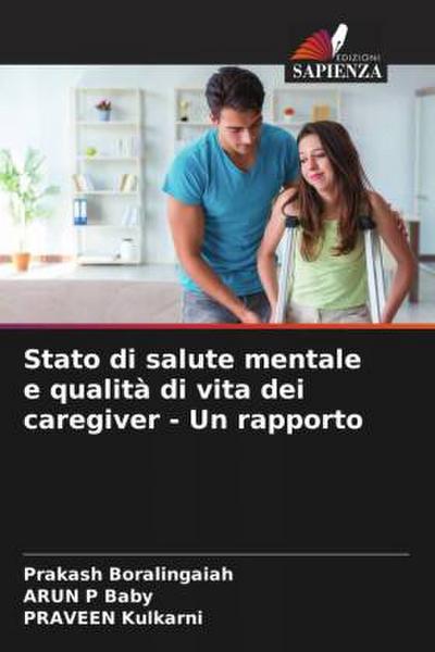 Stato di salute mentale e qualità di vita dei caregiver - Un rapporto