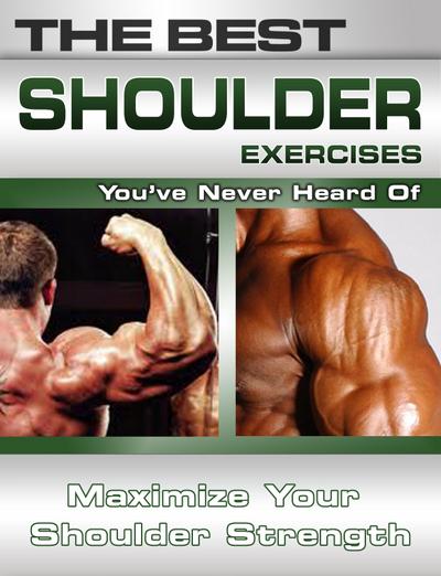 Best Shoulder Exercises You’ve Never Heard Of