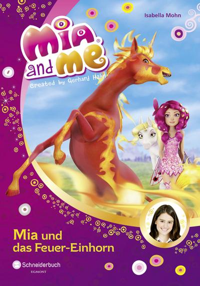 Mia and me, Band 07; Mia und das Feuer-Einhorn   ; Deutsch