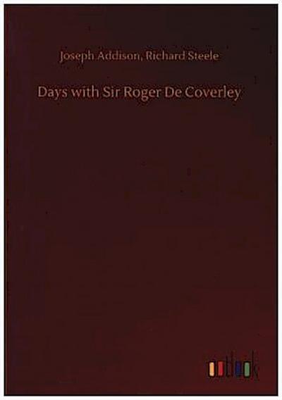Days with Sir Roger De Coverley