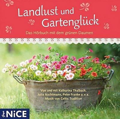Landlust und Gartenglück, 1 Audio-CD