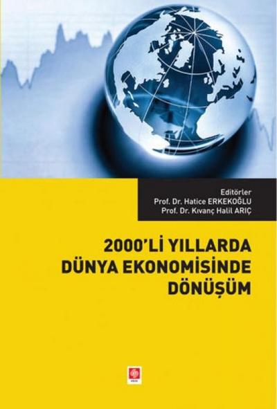 2000li Yillarda Dünya Ekonomisinde Dönüsüm