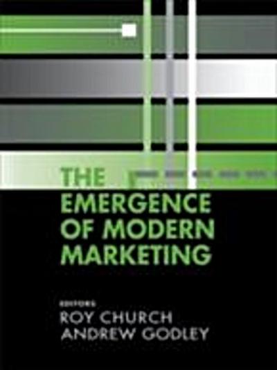 The Emergence of Modern Marketing