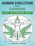 Human Evolution and Cannabis: The Ultimate Gift