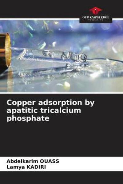 Copper adsorption by apatitic tricalcium phosphate