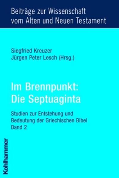 Im Brennpunkt, Die Septuaginta. Bd.2