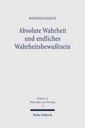 Absolute Wahrheit und endliches Wahrheitsbewußtsein