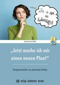 Jetzt mache ich mir einen neuen Plan!