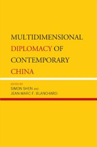 Multidimensional Diplomacy of Contemporary China