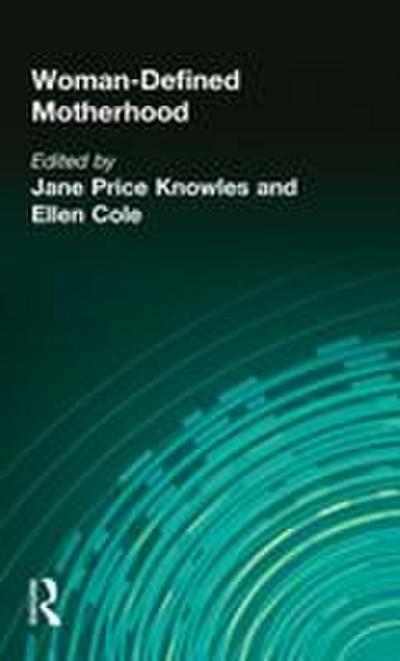 Woman-Defined Motherhood