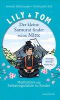 Lily & Tom - Der kleine Samurai findet seine Mitte