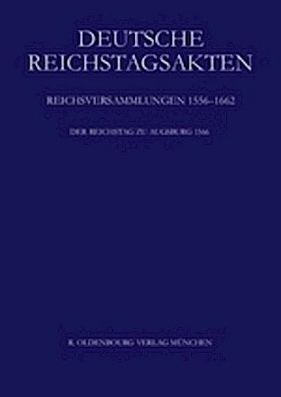 Deutsche Reichstagsakten. Reichsversammlungen 1556-1662 / Der Reichstag zu Augsburg 1566, 2 Teile
