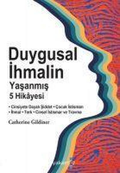 Duygusal Ihmalin Yasanmis 5 Hikayesi