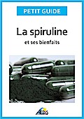 La spiruline et ses bienfaits