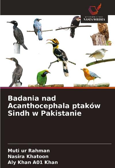 Badania nad Acanthocephala ptaków Sindh w Pakistanie