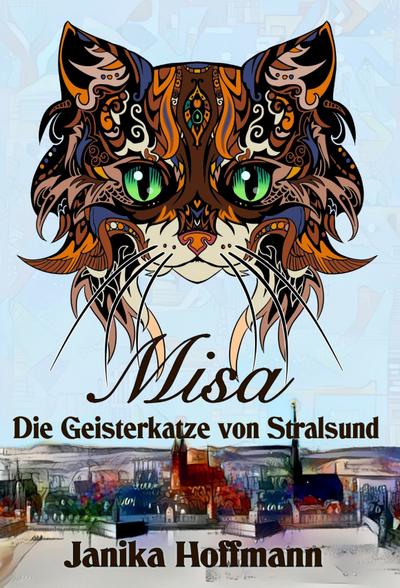 Misa - Die Geisterkatze von Stralsund