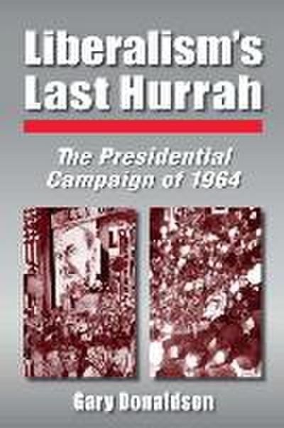 Liberalism’s Last Hurrah