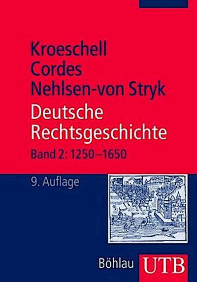 Deutsche Rechtsgeschichte. Bd.2